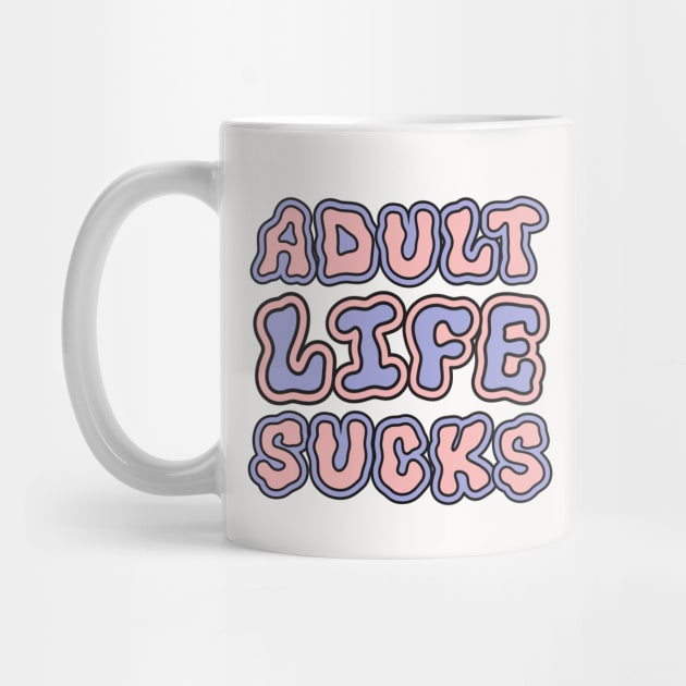 Adult Life Sucks by Owlora Studios